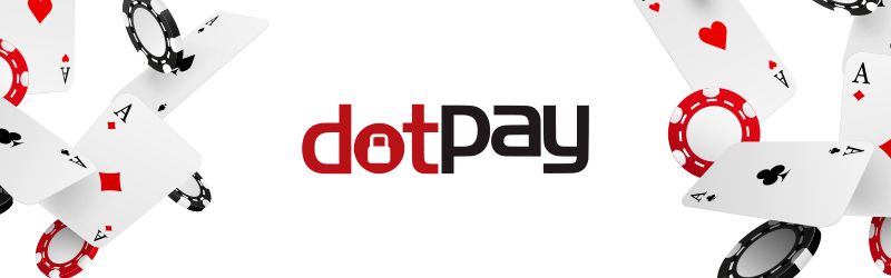 Kasyna z płatnością Dotpay